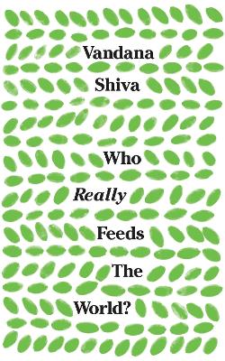 Who Really Feeds the World? book