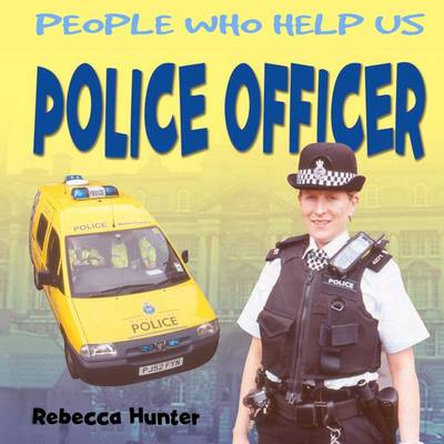 Police Officer by Rebecca Hunter