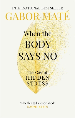 When the Body Says No: The Cost of Hidden Stress book