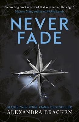 Darkest Minds Novel: Never Fade by Alexandra Bracken
