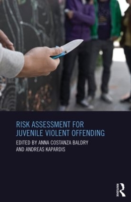 Risk Assessment for Juvenile Violent Offending by Anna Baldry
