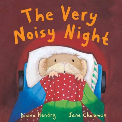 The The Very Noisy Night by Diana Hendry