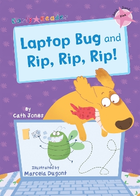 Laptop Bug and Rip, Rip, Rip!: (Pink Early Reader) book