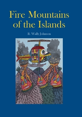 Fire Mountains of the Islands book