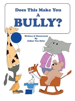 Does This Make You A Bully? book