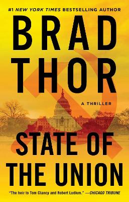 Scot Harvath: #3 State of the Union by Brad Thor
