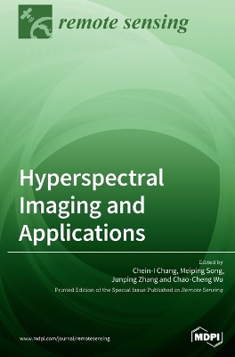 Hyperspectral Imaging and Applications book