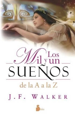 Los Mil y un Suenos de la A a la Z book