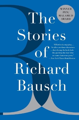 Stories Of Richard Bausch book