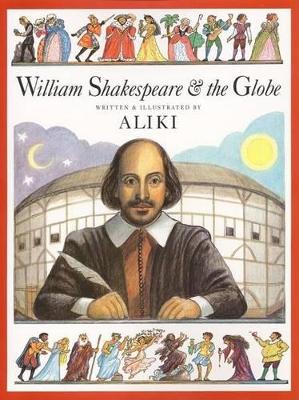 William Shakespeare And The Globe book