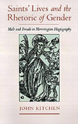 Saints' Lives and the Rhetoric of Gender book