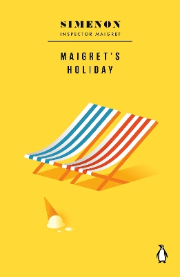 Maigret's Holiday: Inspector Maigret by Georges Simenon