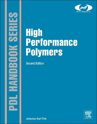 High Performance Polymers by Johannes Karl Fink