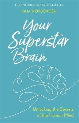 Your Superstar Brain by Kaja Nordengen