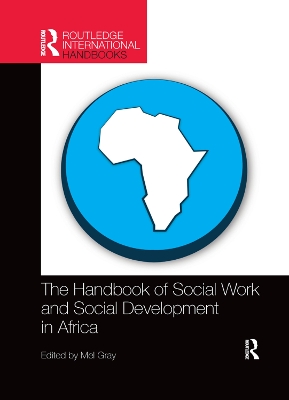 The The Handbook of Social Work and Social Development in Africa by Mel Gray