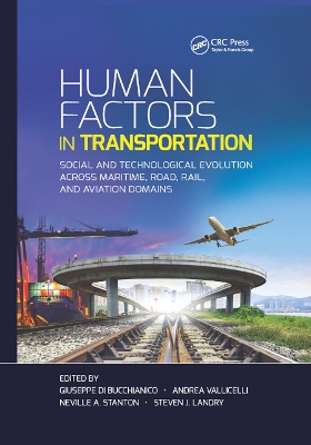 Human Factors in Transportation: Social and Technological Evolution Across Maritime, Road, Rail, and Aviation Domains book