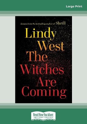 The Witches Are Coming by Lindy West