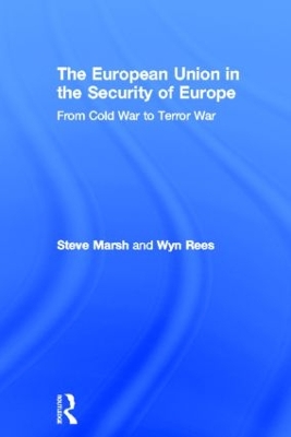 European Union in the Security of Europe by Steve Marsh