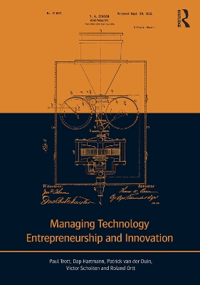 Managing Technology Entrepreneurship and Innovation by Paul Trott