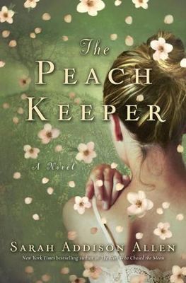 Peach Keeper by Sarah Addison Allen