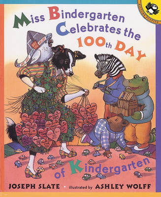 Miss Bindergarten Celebrates the 100th Day of Kindergarten book