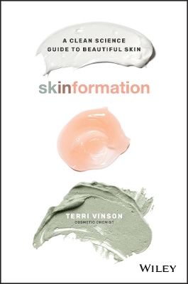 Skinformation: A Clean Science Guide to Beautiful Skin book