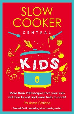 Slow Cooker Central Kids book