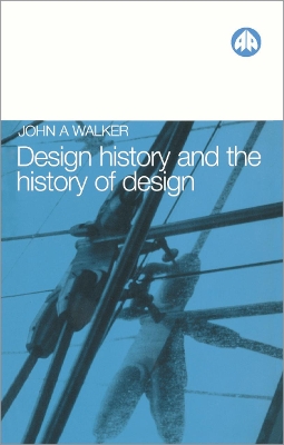 Design History and the History of Design book