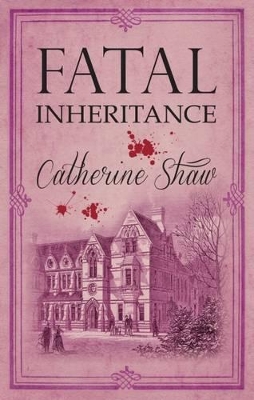 Fatal Inheritance by Catherine Shaw