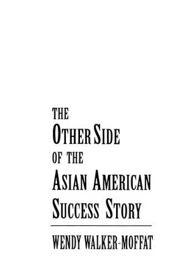 Other Side of the Asian American Success Story book