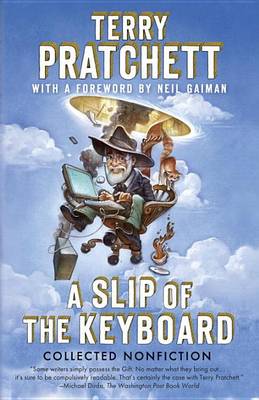 A A Slip of the Keyboard: Collected Nonfiction by Terry Pratchett