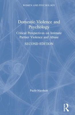 Domestic Violence and Psychology: Critical Perspectives on Intimate Partner Violence and Abuse book