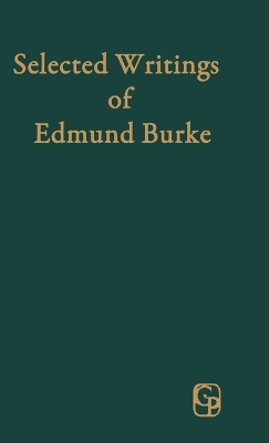 Selected Writings of Edmund Burke book