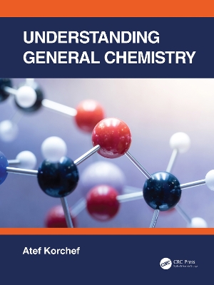 Understanding General Chemistry by Atef Korchef