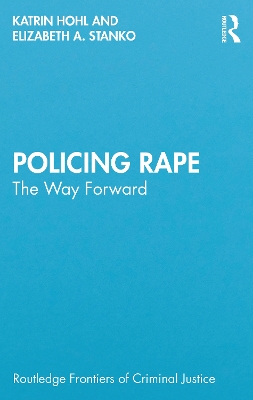 Policing Rape: The Way Forward book