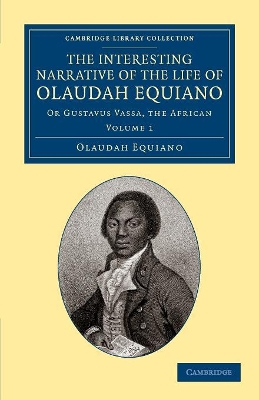 Interesting Narrative of the Life of Olaudah Equiano by Olaudah Equiano