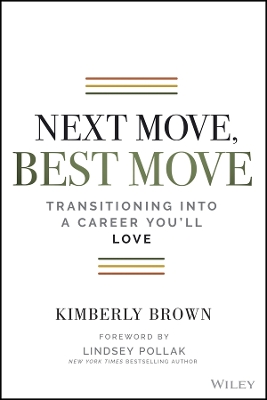 Next Move, Best Move: Transitioning Into a Career You'll Love book