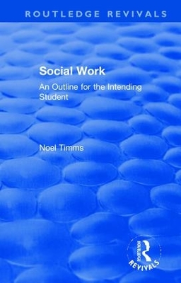 Social Work: An Outline for the Intending Student book