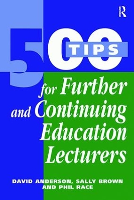 500 Tips for Further and Continuing Education Lecturers book