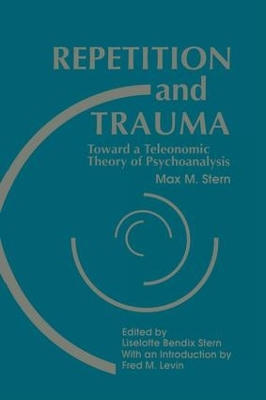 Repetition and Trauma by Max M. Stern