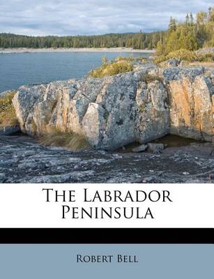 The Labrador Peninsula book