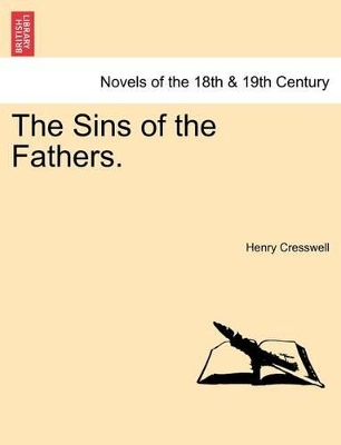 The Sins of the Fathers. by Henry Cresswell