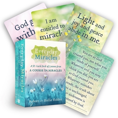 Everyday Miracles: A 50-Card Deck of Lessons from A Course in Miracles book