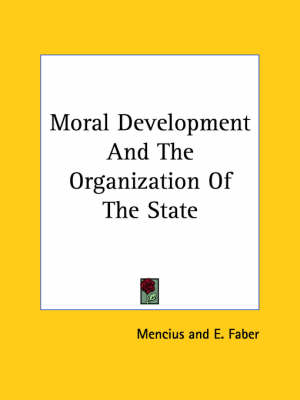 Moral Development And The Organization Of The State book