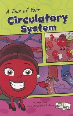 Tour of Your Circulatory System by Molly Kolpin