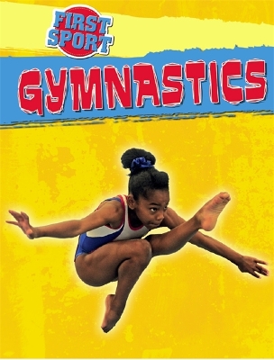 First Sport: Gymnastics book
