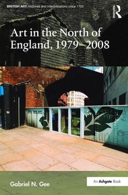 Art in the North of England, 1979-2008 book
