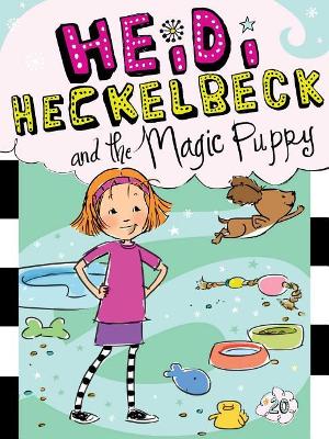 Heidi Heckelbeck and the Magic Puppy book