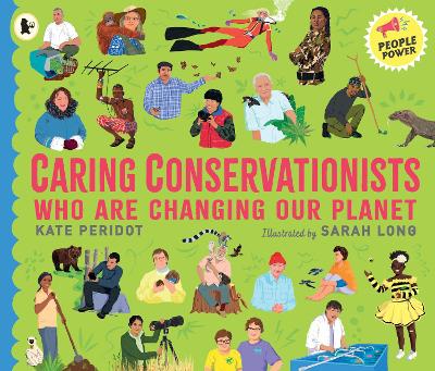 Caring Conservationists Who Are Changing Our Planet: People Power Series book