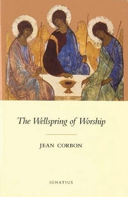 Wellspring of Worship by Jean Corbon